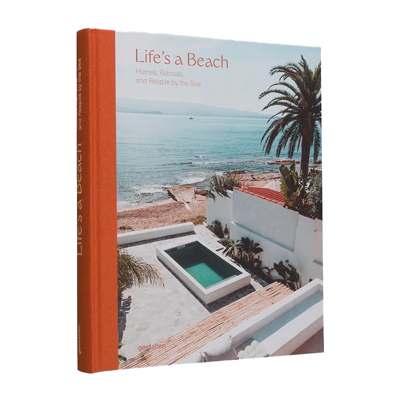 Life's a Beach - homes, retreats & respite by the sea book
