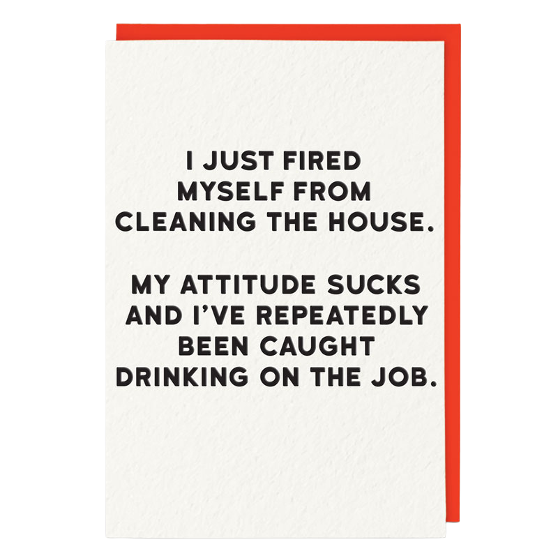 Fired myself from cleaning card