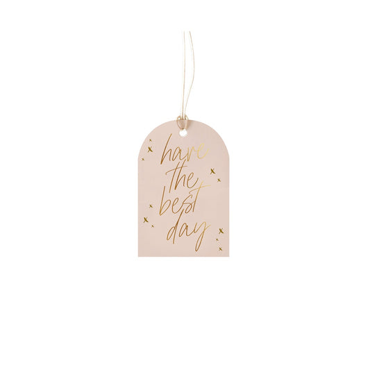 Have the best day gift tag