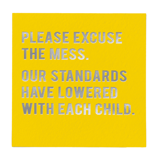 Please excuse the mess card
