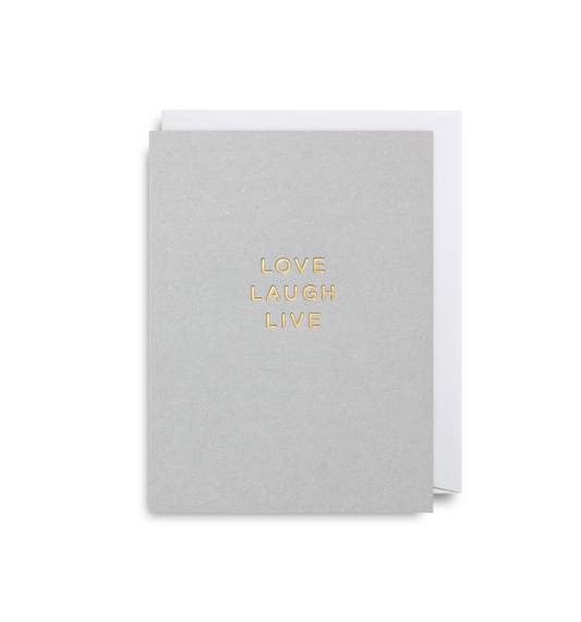 Love laugh live mini card