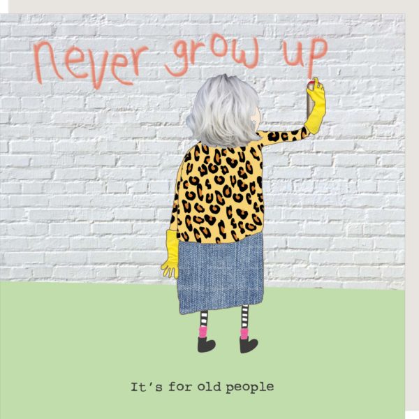 Never grow up card