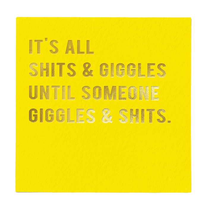 It's all shits and giggles card