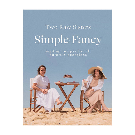 Simple Fancy  - Two Raw Sisters book