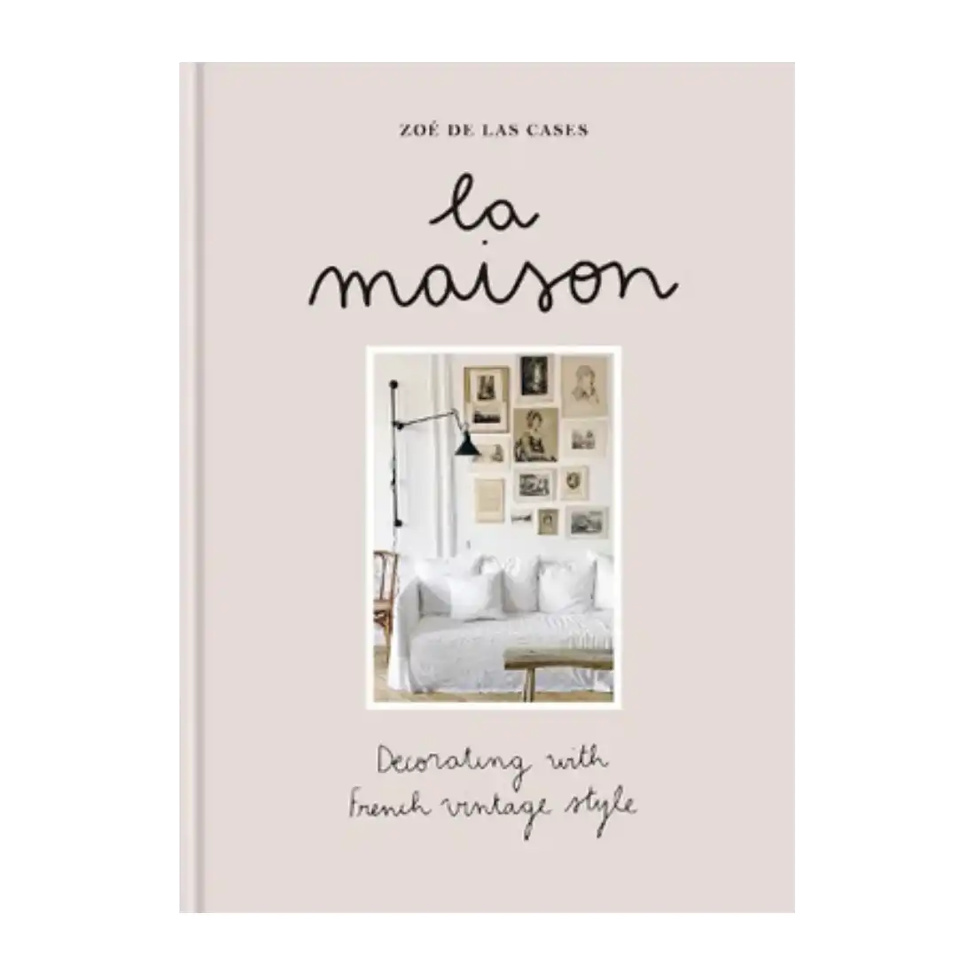 La Maison - decorating with French Vintage style book