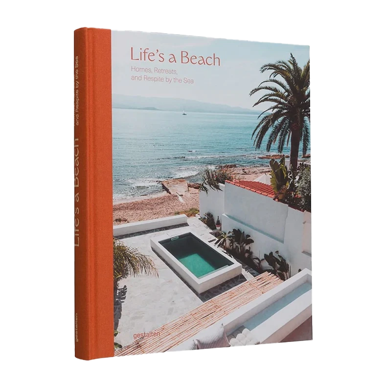Life's a Beach  - homes, retreats & respite by the sea book
