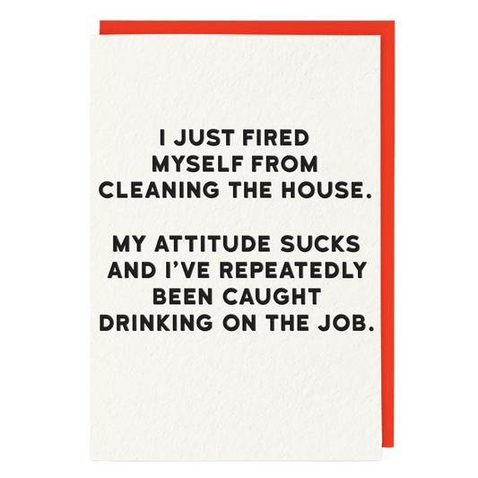 Fired myself from cleaning card