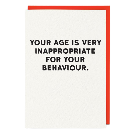 Your age is very inappropriate card