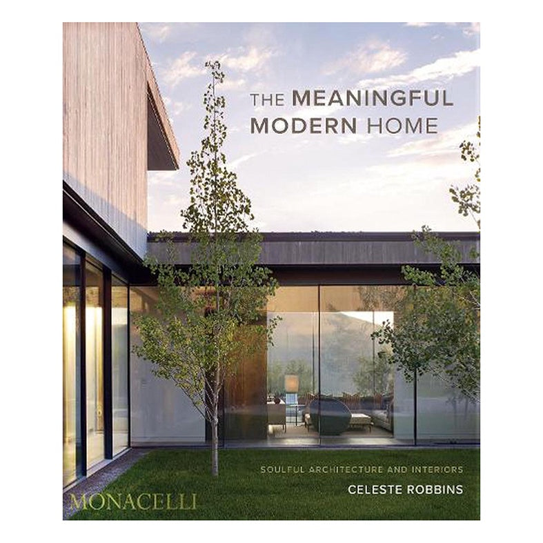 The Meaningful Modern Home Book