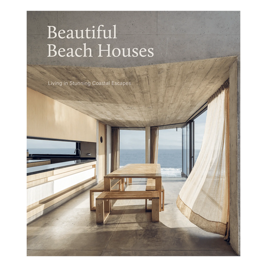 Beautiful Beach Houses: Living in Stunning Coastal Escapes book