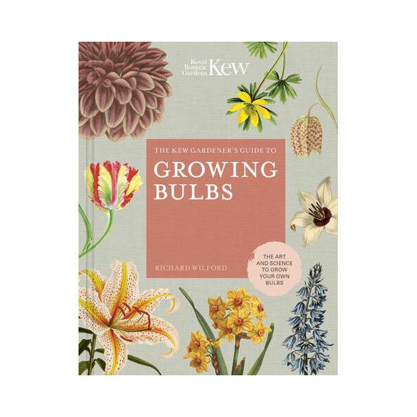Kew Gardens Guide to Growing Bulbs green with envy nz
