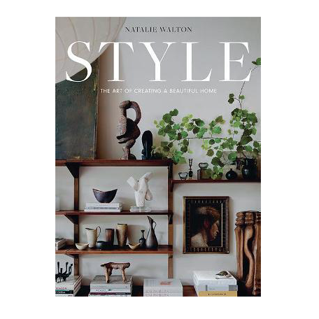 STYLE The Art of Creating a Beautiful Home book